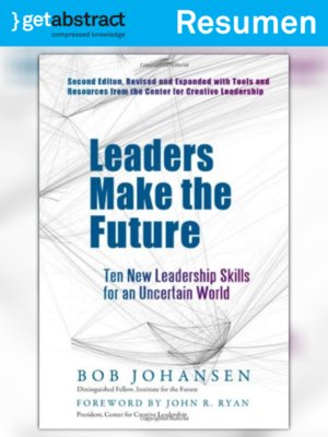 cover image of Los líderes hacen el futuro (resumen)